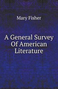 A General Survey Of American Literature