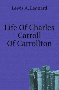 Life Of Charles Carroll Of Carrollton