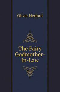 The Fairy Godmother-In-Law