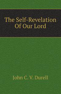 The Self-Revelation Of Our Lord