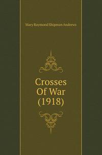 Crosses Of War (1918)