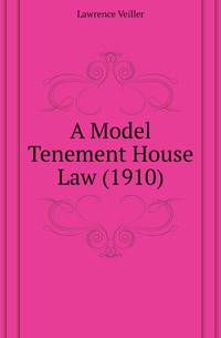 A Model Tenement House Law (1910)