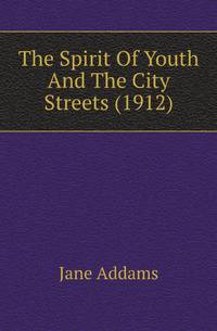 The Spirit Of Youth And The City Streets (1912)