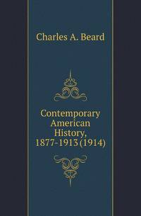 Contemporary American History, 1877-1913 (1914)