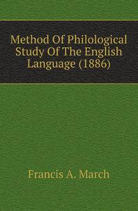 Method Of Philological Study Of The English Language (1886)