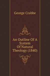 An Outline Of A System Of Natural Theology (1840)