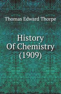 History Of Chemistry (1909)