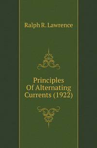 Principles Of Alternating Currents (1922)
