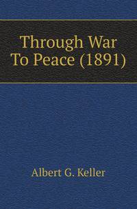 Through War To Peace (1891)