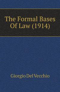 The Formal Bases Of Law (1914)