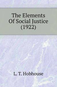 The Elements Of Social Justice (1922)