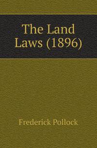 The Land Laws (1896)
