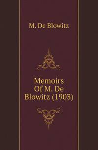 Memoirs Of M. De Blowitz (1903)
