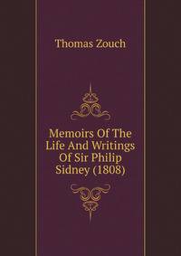 Memoirs Of The Life And Writings Of Sir Philip Sidney (1808)