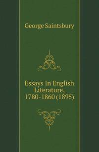 Essays In English Literature, 1780-1860 (1895)