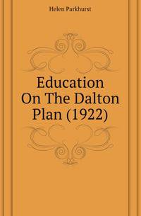 Education On The Dalton Plan (1922)