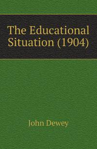 The Educational Situation (1904)
