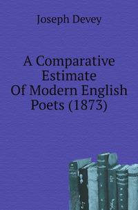 A Comparative Estimate Of Modern English Poets (1873)