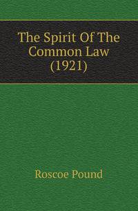 The Spirit Of The Common Law (1921)
