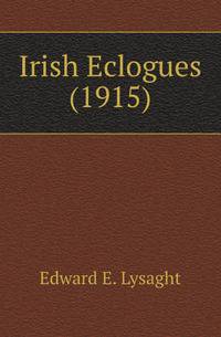 Irish Eclogues (1915)