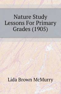 Nature Study Lessons For Primary Grades (1905)