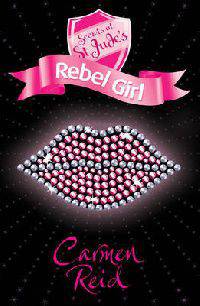 Secrets at St Jude's: Rebel girl