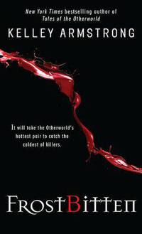 Frostbitten (Women of the Otherworld Series #10)