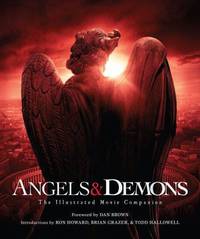 Angels & Demons: The Illustrated Movie Companion