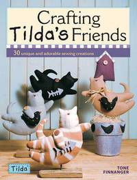 Crafting Tilda's Friends. Finnanger Tone