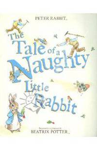 Tale Of A Naughty Little Rabbit