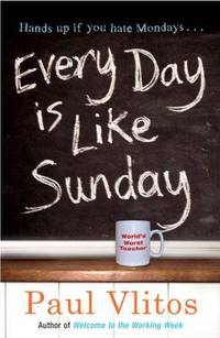 Every Day is Like Sunday