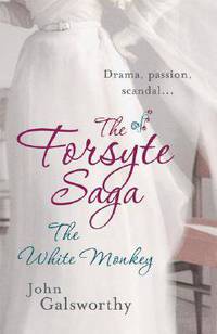 Forsyte Saga: The White Monkey