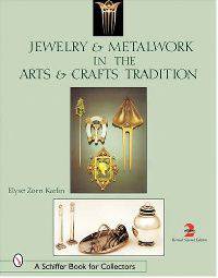 Jewelry & Metalwork in the Arts & Crafts Tradition