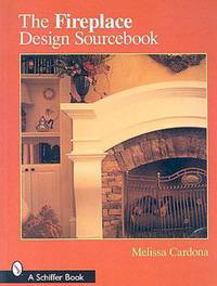 The Fireplace Design Sourcebook