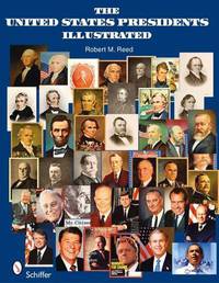The United States Presidents Illustrated