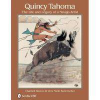 Quincy Tahoma: The Life and Legacy of a Navajo Artist