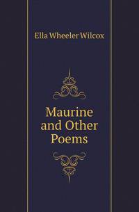 Maurine and Other Poems