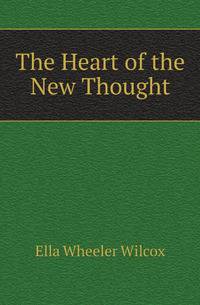The Heart of the New Thought