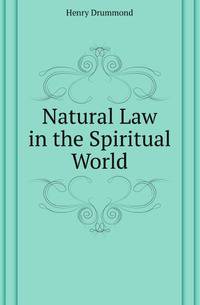 Natural Law in the Spiritual World
