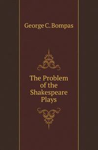 The Problem of the Shakespeare Plays