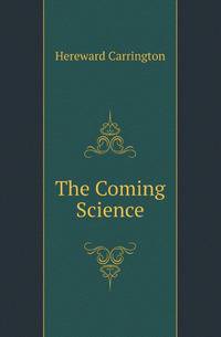 The Coming Science