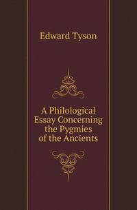 A Philological Essay Concerning the Pygmies of the Ancients