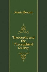Theosophy and the Theosophical Society