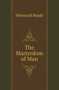 The Martyrdom of Man