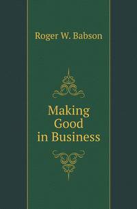Making Good in Business