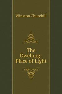 The Dwelling-Place of Light