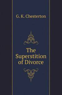 The Superstition of Divorce