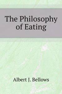 The Philosophy of Eating