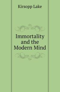 Immortality and the Modern Mind
