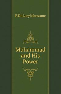Muhammad and His Power